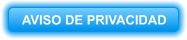 AVISO DE PRIVACIDAD